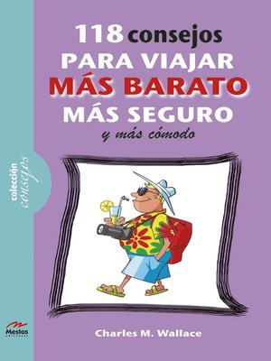 cover image of 118 consejos para viajar más barato, más comodo y más seguro